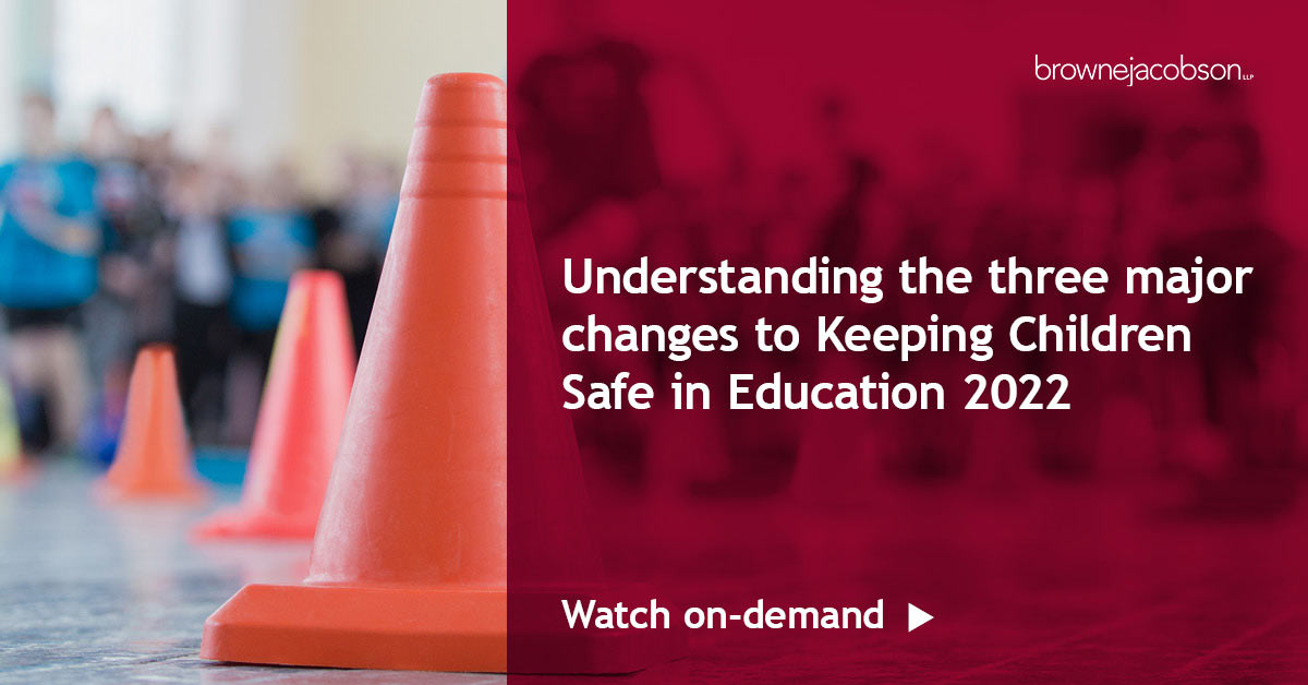 Understanding the three major changes to Keeping Children Safe in Education 2022